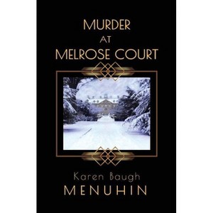 Murder at Melrose Court - (Heathcliff Lennox) by  Karen Baugh Menuhin (Paperback) - 1 of 1