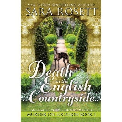 Death in the English Countryside - (Murder on Location) 2nd Edition by  Sara Rosett (Paperback)