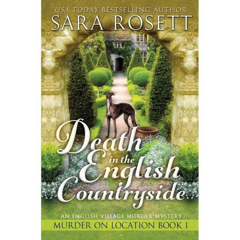 Death In The English Countryside Murder On Location 2nd Edition By Sara Rosett Paperback Target