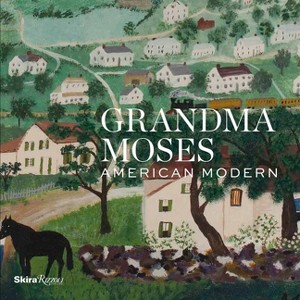 Grandma Moses - (Hardcover) - 1 of 1