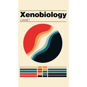 Xenobiology - by  Quentin A Lee & Gregor Prudence (Hardcover) - 1 of 1