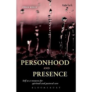 Personhood and Presence - by  Ewan Kelly (Paperback) - 1 of 1