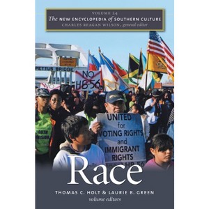 The New Encyclopedia of Southern Culture - by  Thomas Cleveland Holt & Laurie B Green & Charles Reagan Wilson (Paperback) - 1 of 1