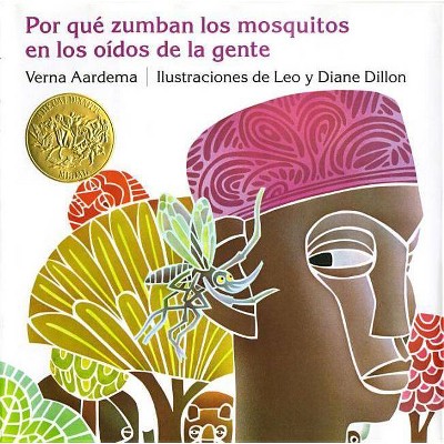 Por Que Zumban los Mosquitos en los Oidos de la Gente - (Ediciones Dial) by  Verna Aardema (Hardcover)