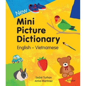 New Mini Picture Dictionary (English-Vietnamese) - by  Sedat Turhan (Board Book) - 1 of 1
