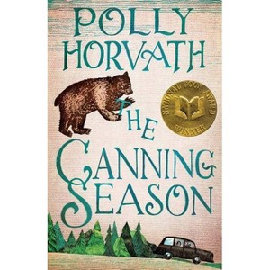 The Canning Season - by  Polly Horvath (Paperback) - 1 of 1