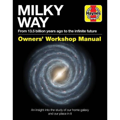  Milky Way Owners' Workshop Manual - (Haynes Manuals) by  Gemma Lavender (Hardcover) 