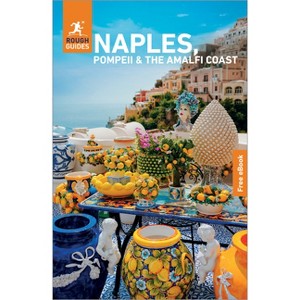 Rough Guides Naples, Pompeii and the Amalfi Coast: Travel Guide with eBook - (Rough Guides Main) 6th Edition (Paperback) - 1 of 1
