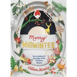 Merry Midwinter - by  Gillian Monks (Paperback) - 1 of 1