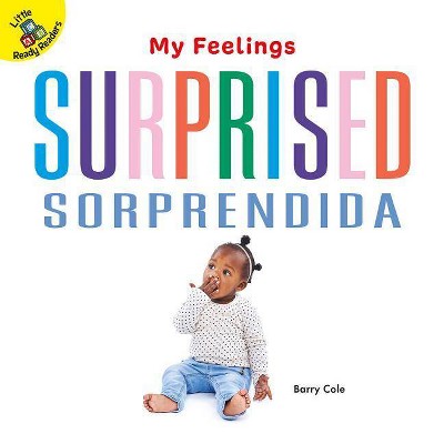 Surprised - (My Feelings) by  Barry Cole (Board Book)