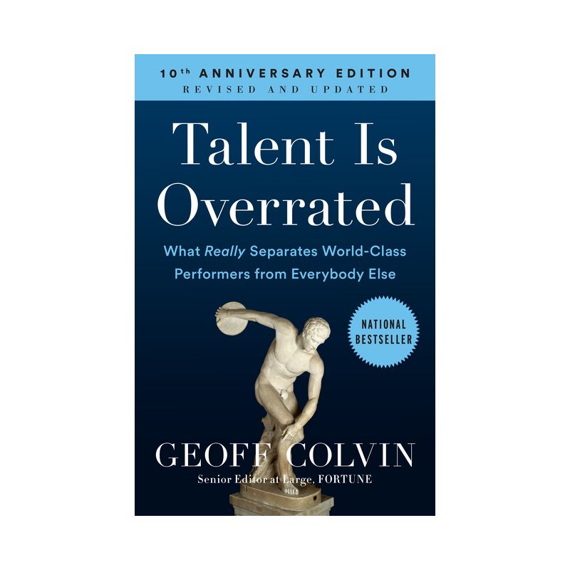 Talent Is Overrated - by  Geoff Colvin (Paperback), 1 of 2