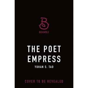 The Poet Empress - by  Shen Tao (Hardcover) - 1 of 1