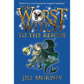 The Worst Witch to the Rescue - by  Jill Murphy (Hardcover)