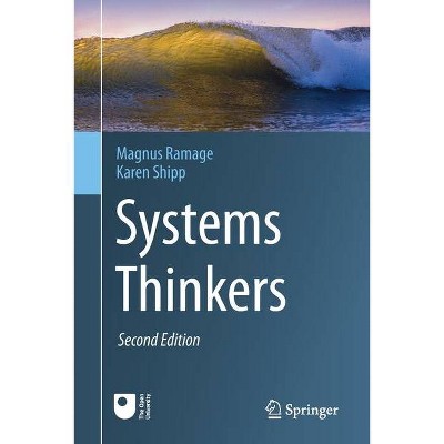 Systems Thinkers - 2nd Edition by  Magnus Ramage & Karen Shipp (Paperback)