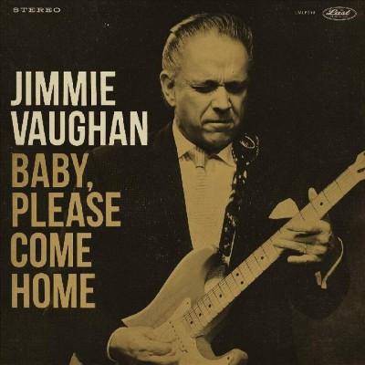 Jimmie Vaughan - Baby, Please Come Home (CD)