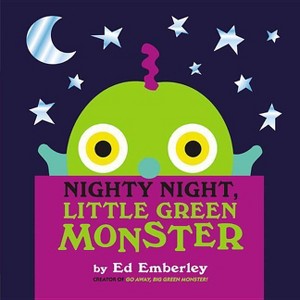 Nighty Night, Little Green Monster - by  Ed Emberley (Hardcover) - 1 of 1