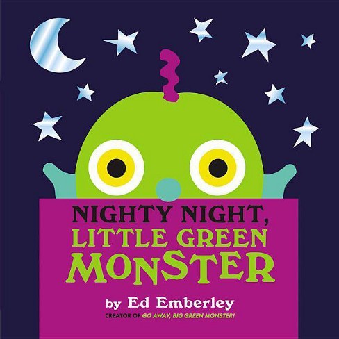 Nighty Night, Little Green Monster - By Ed Emberley (hardcover) : Target