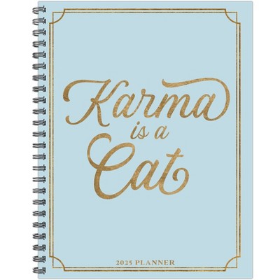 Willow Creek Press Karma is a Cat 2025 8.5"x11" Softcvr Weekly Planner: Spiral Binding, January-December, All Ages