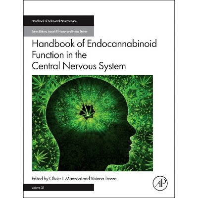 Handbook of Endocannabinoid Function in the Central Nervous System - (Handbook of Behavioral Neuroscience) by  Olivier J Manzoni & Viviana Trezza