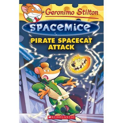 Pirate Spacecat Attack (Geronimo Stilton Spacemice #10), 10 - (Paperback)