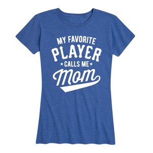 Women's - Instant Message - Favorite Player Calls Me Mom Short Sleeve Graphic T-Shirt - 1 of 4