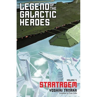 Legend of the Galactic Heroes, Vol. 4, 4 - by  Yoshiki Tanaka (Paperback)