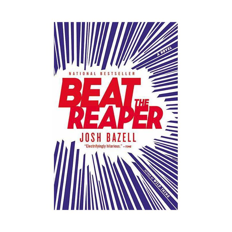 Beat the Reaper - by  Josh Bazell (Paperback), 1 of 2