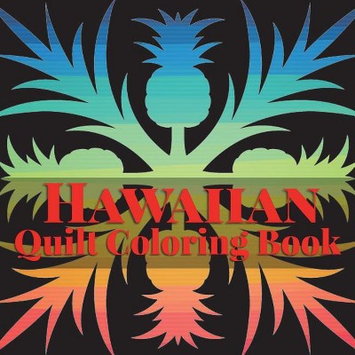 Hawaiian Quilt Coloring Book - (Island Color) by  Frankie Bow (Paperback)