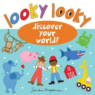 Looky Looky - (Looky Looky Little One) by  Sandra Magsamen (Hardcover)