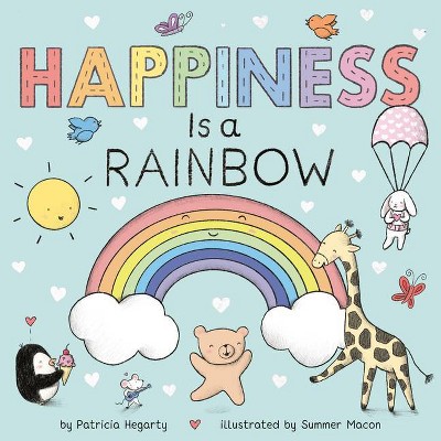 Happiness Is a Rainbow - (Books of Kindness) by  Patricia Hegarty (Board Book)