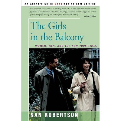 The Girls in the Balcony - by  Nan Robertson (Paperback)