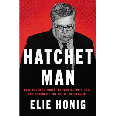 Hatchet Man - by  Elie Honig (Hardcover)