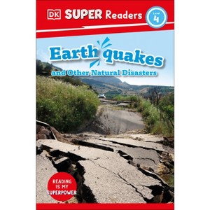 DK Super Readers Level 4 Earthquakes and Other Natural Disasters - - 1 of 1