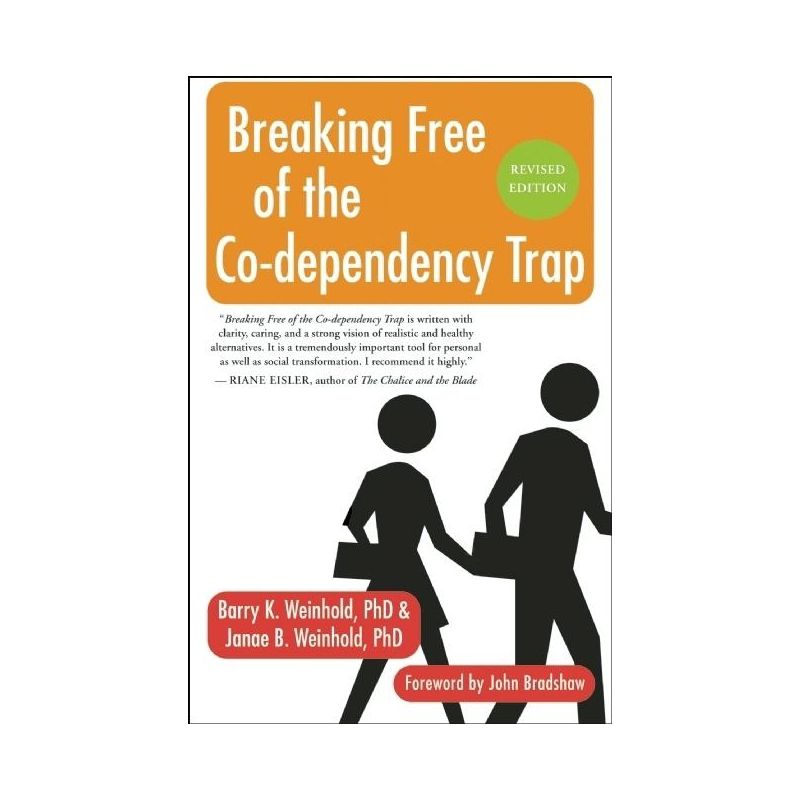 Breaking Free of the Co-Dependency Trap - 2nd Edition by  Janae B Weinhold & Barry K Weinhold (Paperback), 1 of 2