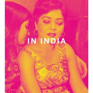 Mitch Epstein: In India - by  Susan Bell & Ryan Spencer (Hardcover) - 1 of 1