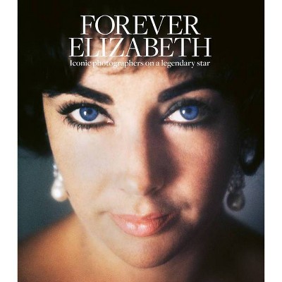 Forever Elizabeth - (Hardcover)