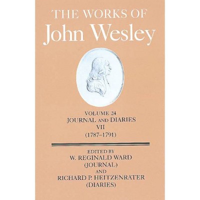 The Works of John Wesley Volume 24 - by  Richard P Heitzenrater (Hardcover)