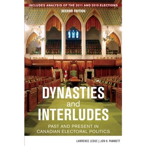 Dynasties and Interludes - 2nd Edition by  Lawrence Leduc & Jon H Pammett (Paperback) - 1 of 1