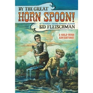 By the Great Hornspoon! - by  Sid Fleischman Inc (Paperback) - 1 of 1