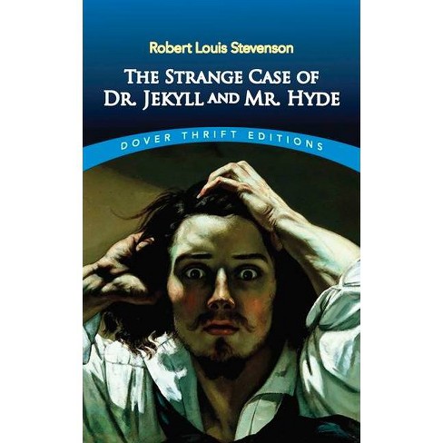 The Strange Case Of Dr Jekyll And Mr Hyde Dover Thrift Editions By Robert Louis Stevenson Paperback Target