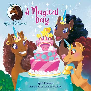 A Magical Day - (Afro Unicorn) by  April Showers (Paperback)