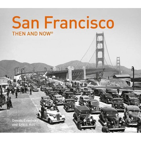 San Francisco Then And Nowr By Dennis Evanosky Paperback - 