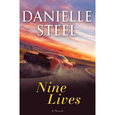 Nine Lives - by Danielle Steel (Hardcover)