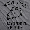 Womens Fitness Pumpkin Pie In My Mouth T shirt Funny Thanksgiving Thankful Turkey Day - Crazy Dog Women's T Shirt - image 2 of 4