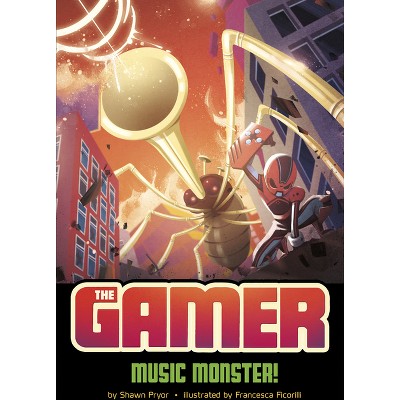 Music Monster! - (Gamer) by  Shawn Pryor (Paperback)
