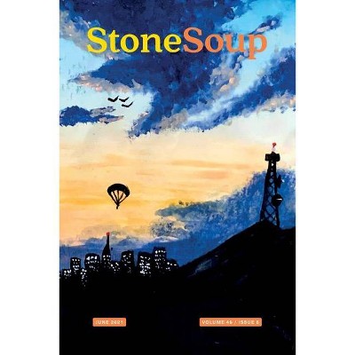 Stone Soup Magazine - 6th Edition by  Emma Wood (Paperback)