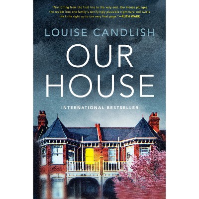 Our House - By Louise Candlish ( Paperback )