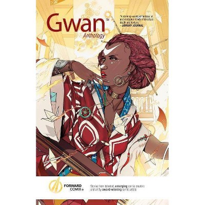 Gwan Anthology - by  Jerome Walford & Marta Tanrikulu (Paperback)