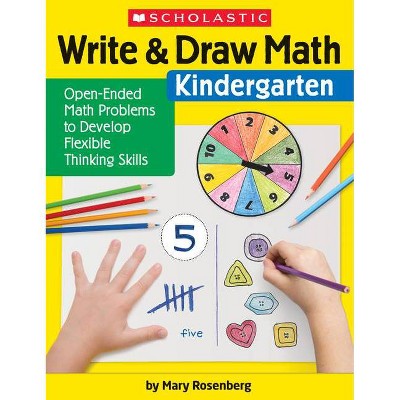 Write & Draw Math: Kindergarten - by  Mary Rosenberg (Paperback)