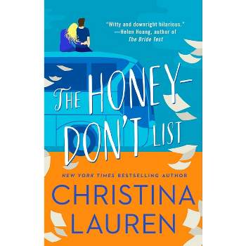 The Honey-Don't List - by  Christina Lauren (Paperback)